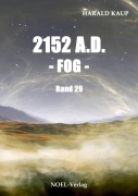 Cover-Bild zum Titel '2152 A.D. Fog' von 'Harald Kaup'