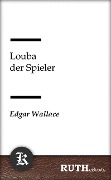 Cover-Bild zum Titel 'Louba der Spieler' von 'Edgar Wallace'