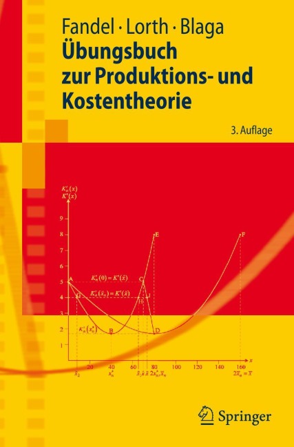 Übungsbuch zur Produktions- und Kostentheorie - Günter Fandel, Michael Lorth, Steffen Blaga