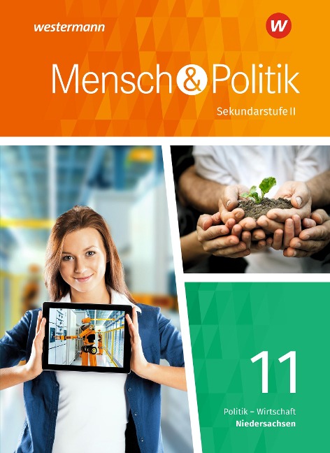 Mensch und Politik 11. Schulbuch. Einführungsphase. Niedersachsen - 