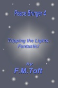 Cover-Bild zum Titel 'Peace Bringer 4' von 'F. M. Toft'