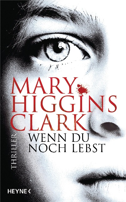 Wenn du noch lebst - Mary Higgins Clark