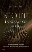 Cover-Bild zum Titel 'Gott in Game of Thrones' von 'Thorsten Dietz'