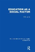 Cover-Bild zum Titel 'Education as a Social Factor (RLE Edu L Sociology of Education)' von 'Leonard Jacks'