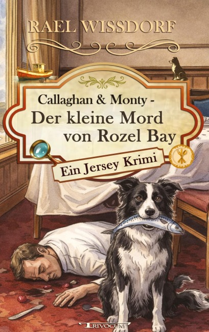 Callaghan & Monty - Der kleine Mord von Rozel Bay - Rael Wissdorf