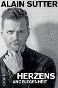 Cover-Bild zum Titel 'Herzensangelegenheit' von 'Alain Sutter'