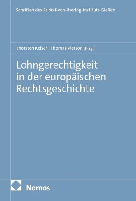 Lohngerechtigkeit in der europäischen Rechtsgeschichte - 