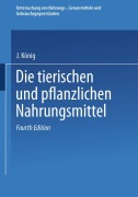 Cover-Bild zum Titel 'Untersuchung von Nahrungs-, Genussmitteln und Gebrauchsgegenständen' von 'J. König, Adolf Beythien, Aloys Bömer'