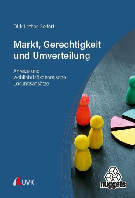 Markt, Gerechtigkeit und Umverteilung - 