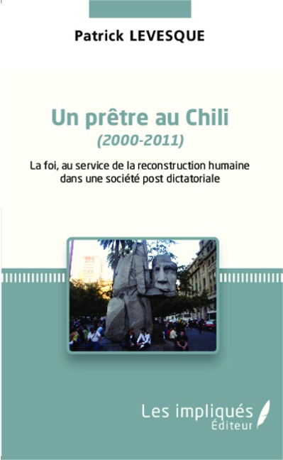 Un pretre au chili (2000-2011) - Levesque