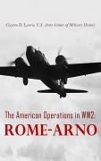 Cover-Bild zum Titel 'The American Operations in WW2: Rome-Arno' von 'Clayton D. Laurie'