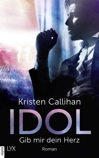 Idol - Gib mir dein Herz - Kristen Callihan