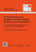 Cover-Bild zum Titel 'Wirtschaftsinformatik als Mittler zwischen Technik, Ökonomie und Gesellschaft' von ''