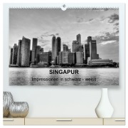 Cover-Bild zum Titel 'Singapur - Impressionen in schwarz - weiss (hochwertiger Premium Wandkalender 2026 DIN A2 quer), Kunstdruck in Hochglanz' von 'Ralf Wittstock'