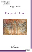 Cover-Bild zum Titel 'Flaque de plomb' von 'Philippe Sabourdy'