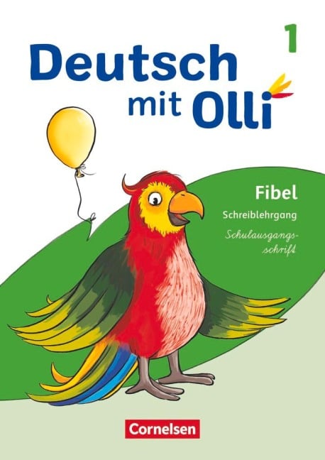Deutsch mit Olli Erstlesen. 1. Schuljahr - Schreiblehrgang Schulausgangsschrift - 