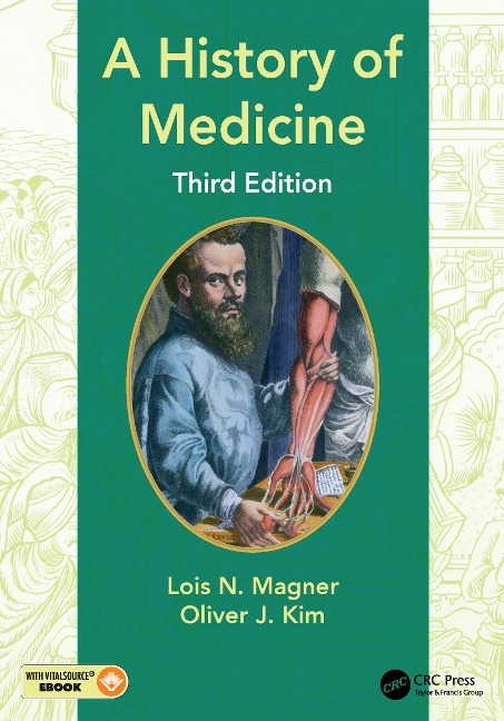 A History of Medicine - Lois N Magner, Oliver Kim