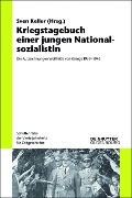 Cover-Bild zum Titel 'Kriegstagebuch einer jungen Nationalsozialistin' von ''