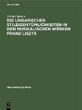 Die ungarischen Stileigentümlichkeiten in den musikalischen Werken Franz Liszts - Zoltán Gárdonyi