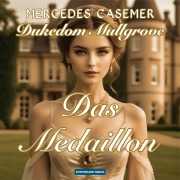 Cover-Bild zum Titel 'Dukedom Mullgrove - Das Medaillon' von 'Mercedes Casemer'