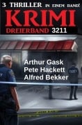 Cover-Bild zum Titel 'Krimi Dreierband 3211' von 'Alfred Bekker, Arthur Gask, Pete Hackett'