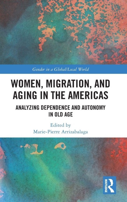 Women, Migration, and Aging in the Americas - 