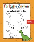 Für kleine Zeichner - Dinosaurier & Co. - Nico Fauser