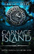 Carnage Island Special Edition - Lexi C Foss