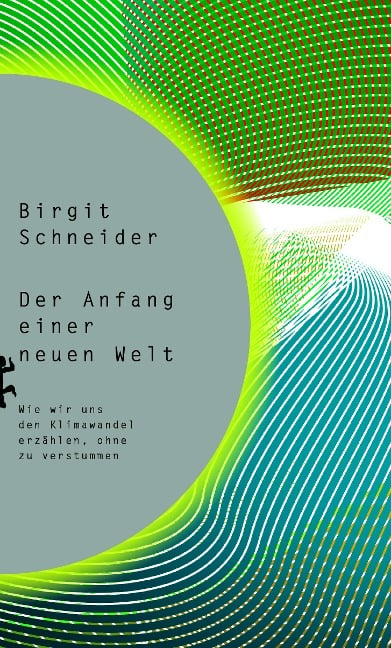 Der Anfang einer neuen Welt - Birgit Schneider