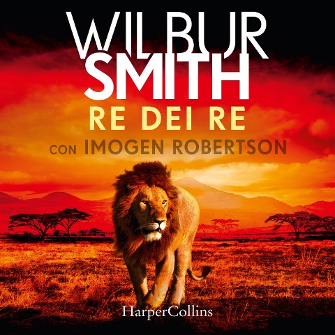 Re dei re - Imogen Robertson, Wilbur Smith