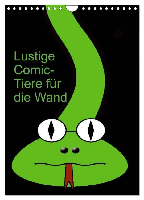 Lustige Comic-Tiere für die Wand (Wandkalender 2025 DIN A4 hoch), CALVENDO Monatskalender - Claudia Burlager