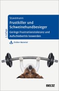 Cover-Bild zum Titel 'Frustkiller und Schweinehundbesieger' von 'Harlich H. Stavemann'