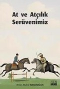 At ve Atcilik Serüvenimiz - Emin Mahir Basdogan