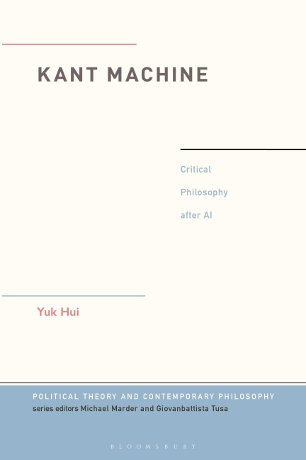 Kant Machine - Yuk Hui