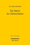 Cover-Bild zum Titel 'Die Matrix des Datenschutzes' von 'Kai Von Lewinski'