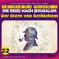 Cover-Bild zum Titel 'Der Stern von Bethlehem (Der Sherlock Holmes-Adventkalender - Die Reise nach Jerusalem, Folge 22)' von 'Arthur Conan Doyle, William K. Stewart'