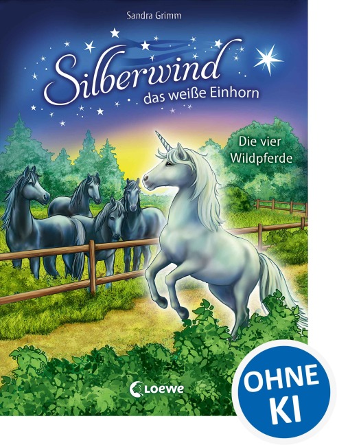 Silberwind, das weiße Einhorn (Band 3) - Die vier Wildpferde - Sandra Grimm
