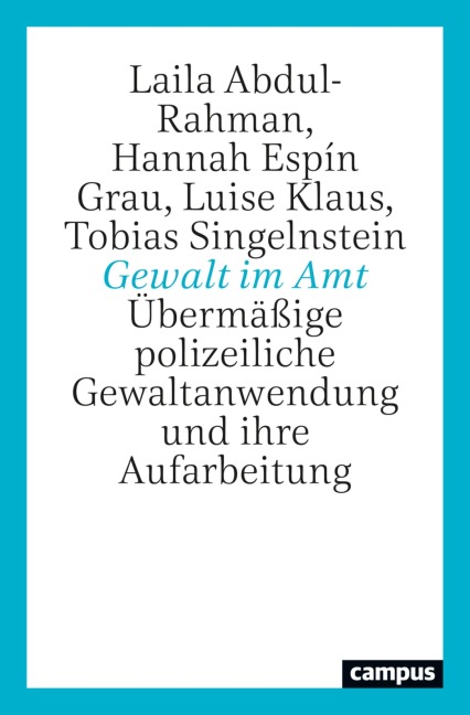 Gewalt im Amt - Laila Abdul-Rahman, Hannah Espin Grau, Tobias Singelnstein, Luise Klaus