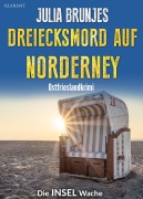 Cover-Bild zum Titel 'Dreiecksmord auf Norderney. Ostfrieslandkrimi - Inselkrimi - Nordseekrimi' von 'Julia Brunjes, Sina Jorritsma'