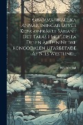 Cover-Bild zum Titel 'Grammatikaliska Anmärkningar Öfver Kongospråket Sådant Det Talas I Mellersta Delen Af Den Nedre Kongodalen Utarbetade Af Nils Westlind...' von 'Nils Westlind'