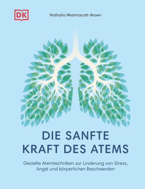 Die sanfte Kraft des Atems - Nathalia Westmacott-Brown