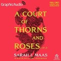 Cover-Bild zum Titel 'A Court of Thorns and Roses (2 of 2) [Dramatized Adaptation]' von 'Sarah J Maas'