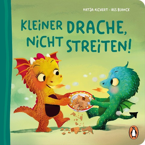 Kleiner Drache, nicht streiten! - Katja Richert