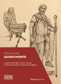 Cover-Bild zum Titel 'Prima del Sacro Monte. Luoghi archeologici e storie nascoste nei secoli precedenti il viale delle Cappelle' von ''