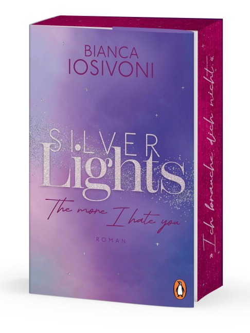 Silver Lights - The more I hate you - Bianca Iosivoni