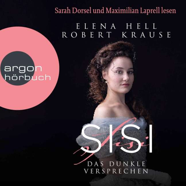 Sisi: Das dunkle Versprechen - Elena Hell, Robert Krause