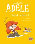 Cover-Bild zum Titel 'Die schreckliche Adele 12' von 'Tan, Diane Le Feyer'