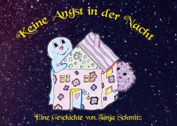 Cover-Bild zum Titel 'Keine Angst in der Nacht' von 'Tanja Schmitz'