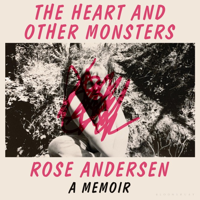 The Heart and Other Monsters - Rose Andersen