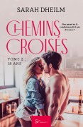 Cover-Bild zum Titel 'Chemins croisés - Tome 2' von 'Sarah Dheilm'